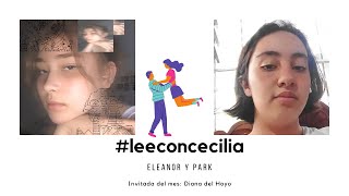 Eleanor y ParkCecilia Reads leeconcecilia [upl. by Sirroned]