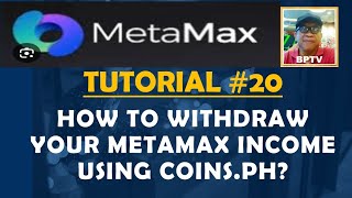 METAMAX TUTORIAL 20 HOW TO WITHDRAW YOUR METAMAX INCOME TO COINS PH metamax bptv [upl. by Bo]