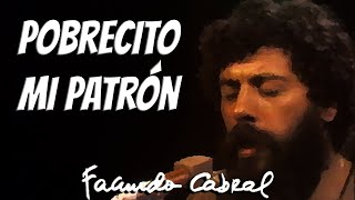 Pobrecito mi patrón En vivo  Facundo Cabral [upl. by Pomcroy]