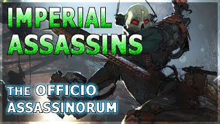 Imperial ASSASSINS The Officio Assassinorum  Warhammer 40K Lore [upl. by Trip958]