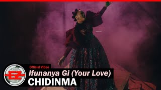 Chidinma  Ifunanya Gi Official VIdeo [upl. by Ak]