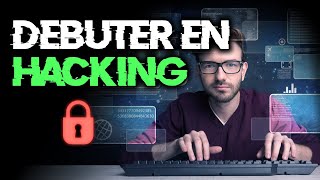 APPRENDRE LE HACKING  PAR OÙ COMMENCER 🔒GUIDE À SUIVRE [upl. by Bettine]