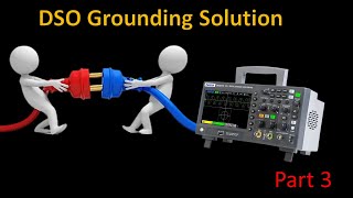 DSO grounding Solution  Part 3 [upl. by Huang485]