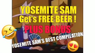 Yosemite Sam FREE BEER [upl. by Anirtik]