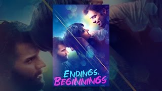 Endings Beginnings [upl. by Even]