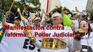 Se manifiestan contra la reforma al Poder Judicial [upl. by Aleac110]