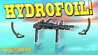 HAMMERHEAD HYDROFOIL BOAT Water Update  Trailmakers Early Access Gameplay Ep23 [upl. by Rednael]