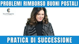 RIMBORSO BUONI POSTALI e PRATICA DI SUCCESSIONE [upl. by Ynwat634]