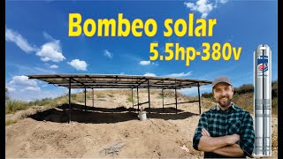 BOMBEO SOLAR 5hp riego a sistema con PANELES SOLARES [upl. by Nomi212]