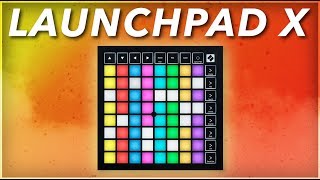 How to use the Novation Launchpad X  The Basics [upl. by Dazraf519]