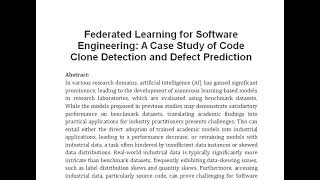 Federated Learning for Software Engineering A Case Study of Code Clone Detection and Defect Predicti [upl. by Sokram686]