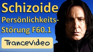 Tranceversion Schizoide Persönlichkeitsstörung F601 HP Psychotherapie [upl. by Godewyn]