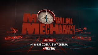 MOBILNI MECHANICY  PREMIERA 3 września o 1430 w TVN Turbo [upl. by Lukey]