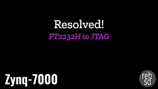 Zynq7000 PCB Build  Part 17b  Resolved FT2232H to JTAG [upl. by Ecertak221]