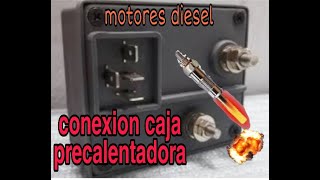 villarosamecanicaezequiel como conectar una caja precalentadora para motores disel 🇦🇷😎 [upl. by Harold]