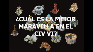 Las MEJORES maravillas del Civilization 6 [upl. by Franciscka]