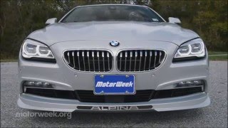 MotorWeek  Road Test 2016 BMW Alpina B6 Gran Coupe [upl. by Qifar]