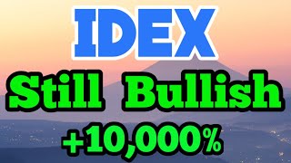 IDEX Still Bullish 10000  IDEX Price Prediction  IDEX News Today [upl. by Josepha657]