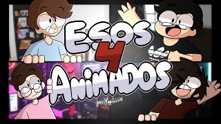 Esos 4 Animados  YopiLiux [upl. by Nepean]