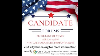 2024 Democratic Secretary of State Primary Candidate Forum [upl. by Ennaimaj]