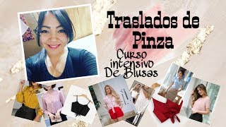 TRASLADO DE PINZAS CLASE 1INTENSIVO DE BLUSAS VÍDEO 25 [upl. by Vasta797]