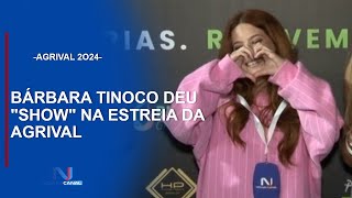 BÁRBARA TINOCO DEU quotSHOWquot NA SUA ESTREIA NA AGRIVAL [upl. by Olmstead]