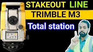 how to stakeout line trimble M3 total station  stakeout line [upl. by Eustis789]