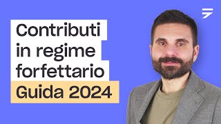 Contributi e Partita IVA come e quando pagarli in regime forfettario Guida 2024 [upl. by Ultun254]