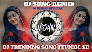 FEVICOL SE DJ SONG  HINDUSTANI BHAU DAILOGUE  DHOL MIX  DANCE SOUND EDM TRENDING remix dj [upl. by Kirbee]