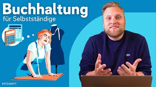 BUCHHALTUNG für Selbstständige einfach erklärt  Buchhaltung selber machen [upl. by Amlus801]