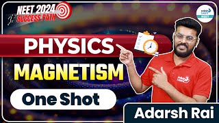 Magnetism In One Shot  NEET 2024  Physics  Adarsh Rai  Infinity Learn NEET [upl. by Ogram]