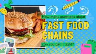 Foodie Quiz Test Your Knowledge of Fast Food Chains [upl. by Burhans]