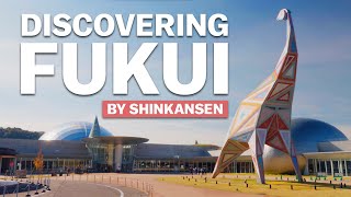 Discovering Fukui by Shinkansen  japanguidecom [upl. by Ierbua]