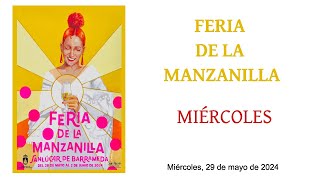 Feria de la Manzanilla 2024  miércoles  Sanlúcar de Barrameda [upl. by Annai993]