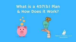 What is a 457b Plan amp How Does it Work [upl. by Koehler]