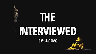 The Interviewed by jgems  A FNAF Movie [upl. by Sybille]