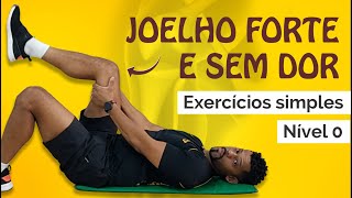 Exercícios p FORTALECER O JOELHO em casa  Nível 0  Técnicas simples p atrites e condropatias [upl. by Marelya560]