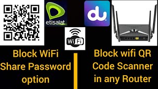 How to disable etisalat WiFi sharing QR code  Block wifi QR code scanner  Block wifi qr code [upl. by Clementi]