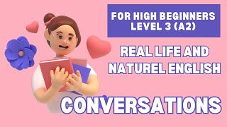 Level 3  English practice listening by conversation  real life English [upl. by Longan180]