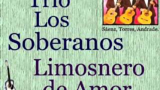 Trío Los Soberanos Limosnero De Amor  letra y acordes [upl. by Nolahp]