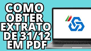 Como obter EXTRATO bancário de 3112 pelo CaixaDirecta Online Tutorial Online PT [upl. by Nadda]