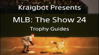 MLB The Show 24 Trophy Guide  Stay in School [upl. by Maer]