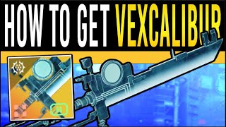 Destiny 2 How to Get VEXCALIBUR Exotic Glaive  Full Exotic Quest Guide Secret Mission [upl. by Oicnaneb]