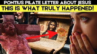 The Extremely SHOCKING Letter Pilate wrote on JESUS Crucifixion [upl. by Tik]