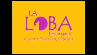 LA LOBA DISCOMOVIL  CUMBIA NORTEÑA PISTIABLE 01 REMIX [upl. by Harriett]