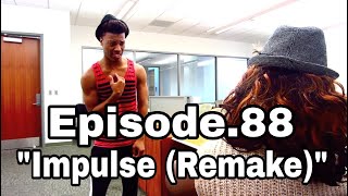 Ep88  Impulse Remake EXPLICIT [upl. by Alvis333]