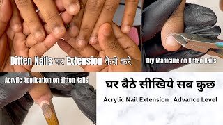 Bitten Nails पर Acrylic Nail Extension कैसे करे  Watch me work on a client with bitten short nails [upl. by Bucella948]