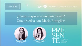 ¿Cómo respirar conscientemente Una práctica con Mario Bottiglieri [upl. by Hsemin475]