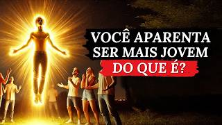 O Significado ESPIRITUAL do por que você parece MAIS JOVEM do que é [upl. by Slotnick630]