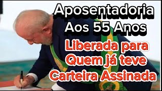 PERMITIDA APOSENTADORIA AOS 55 ANOS DE IDADE [upl. by Minabe]